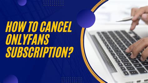 how to end subscription on onlyfans|How To Cancel OnlyFans Subscription In 1 Minute